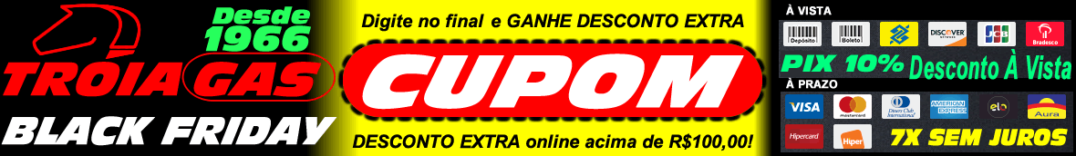 BLACK + Cupom de Desconto da loja TROIAGAS